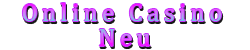 Online Casino Neu